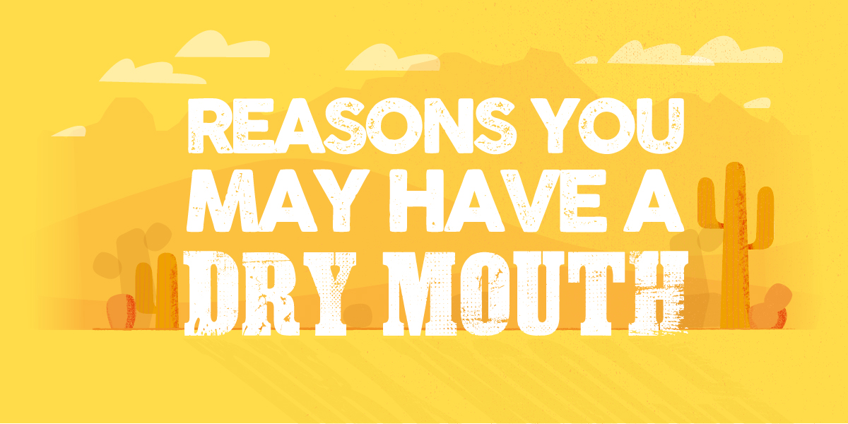 Reasons You May Have Dry Mouth, desert background